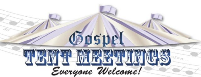 Gospel Tent Meetings